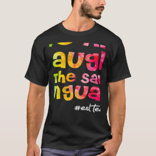We lachen allemaal in hetzelfde taal ESL-stropdas T-shirt
