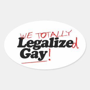 We Legaliseerden Homoseksualiteit Volledig Ovale Sticker