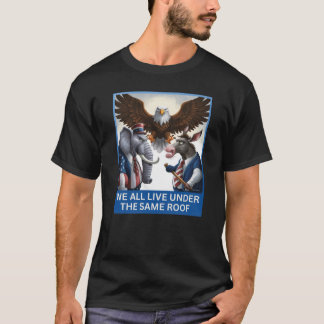 We leven allemaal onder hetzelfde dak - Politieke T-shirt