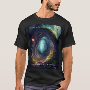 We leven in een Fantasy-wereld... T-shirt