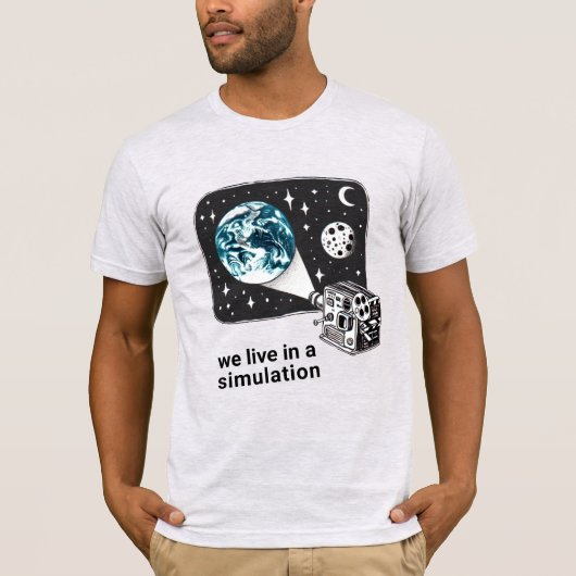 We leven in een simulatie T-shirt (Voorkant)