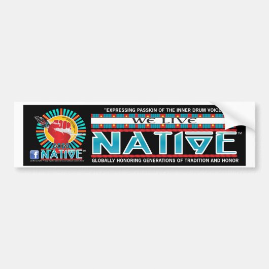 We leven in Native™ Collectie Bumpersticker (Voorkant)