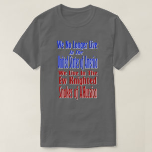 We leven niet meer in de Verenigde Staten van Amer T-shirt