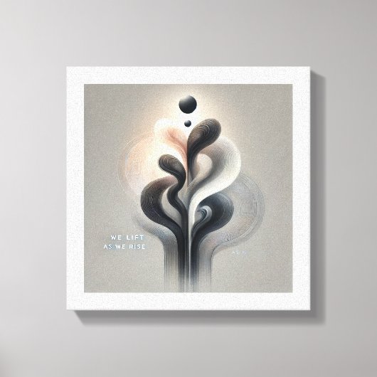 We Lift As We Rise - Inspirerend Canvasprint Canvas Afdruk (Voorkant)