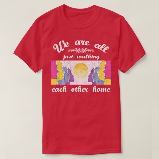 We lopen allemaal gewoon met elkaar mee naar huis, t-shirt (Design voorkant)