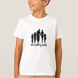 we lopen door geloof Familie T-Shirt