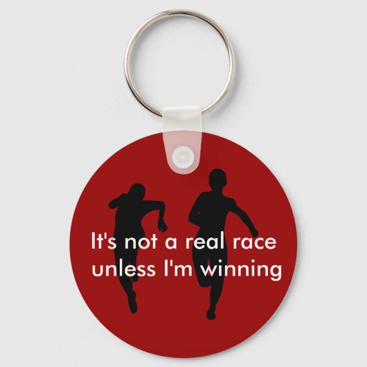 We lopen geen echte race tenzij ik win sleutelhanger (Voorkant)