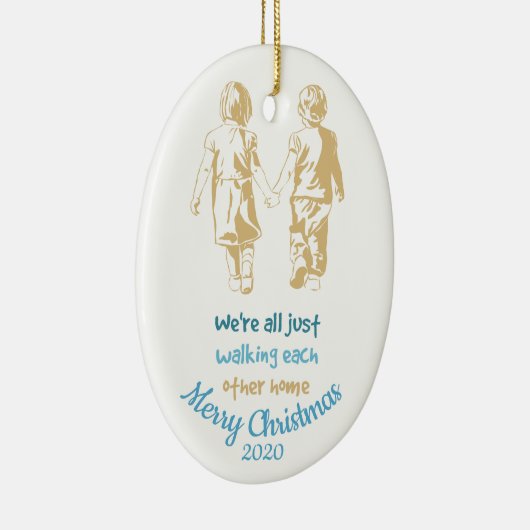 We lopen gewoon met elkaar Inspirerend thuis Keramisch Ornament (Rechts)