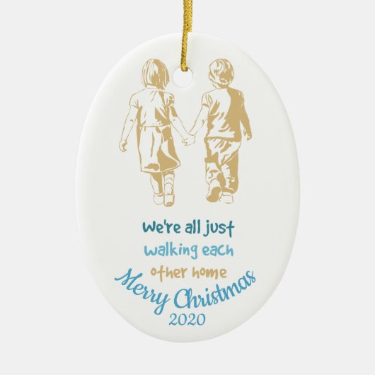 We lopen gewoon met elkaar Inspirerend thuis Keramisch Ornament (Voorkant)