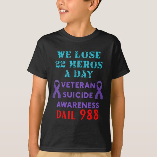 We Lose 22 Heros A Day Veteran Suicide Prevention T-shirt (Voorkant)