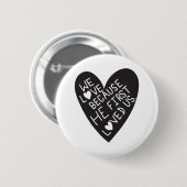 We love because he first loved us ronde button 5,7 cm (Voorkant /achterkant)