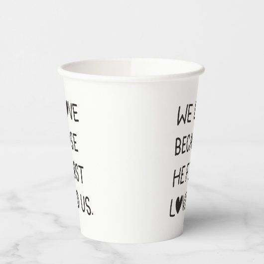 We Love Because He First Loved Us Typography Papieren Bekers (Links)