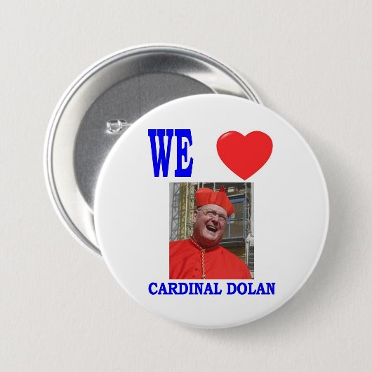 WE LOVE CARDINAL DOLAN RONDE BUTTON 7,6 CM (Voorkant /achterkant)