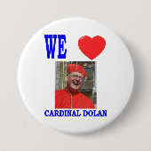 WE LOVE CARDINAL DOLAN RONDE BUTTON 7,6 CM (Voorkant)