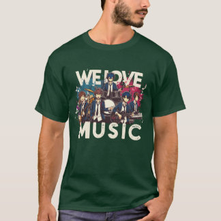 We Love Muziek Fun Anime Manga Band Husbando Otaku T-shirt
