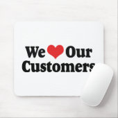 We Love Our Customers Muismat (Met muis)