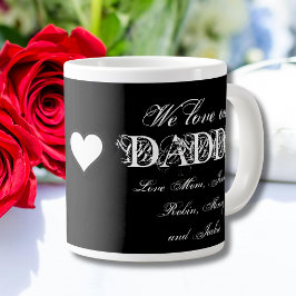 "We Love Our Daddy" Aangepaste namen Eenvoudig B & Grote Koffiekop