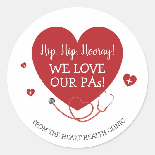 We Love Our PAs Physician Assistant Ronde Sticker (Voorkant)