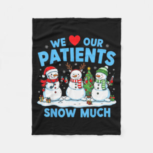 We Love Our Patients Sneeuw Veel Grappige Sneeuwma Fleece Deken