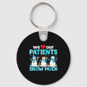 We Love Our Patients Snow Much Funny Snowman Chris Sleutelhanger (Voorkant)