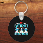 We Love Our Patients Snow Much Funny Snowman Chris Sleutelhanger (Voorkant)