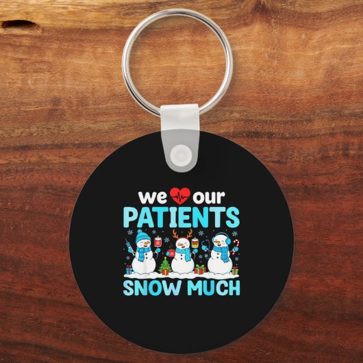 We Love Our Patients Snow Much Funny Snowman Chris Sleutelhanger (Voorkant)