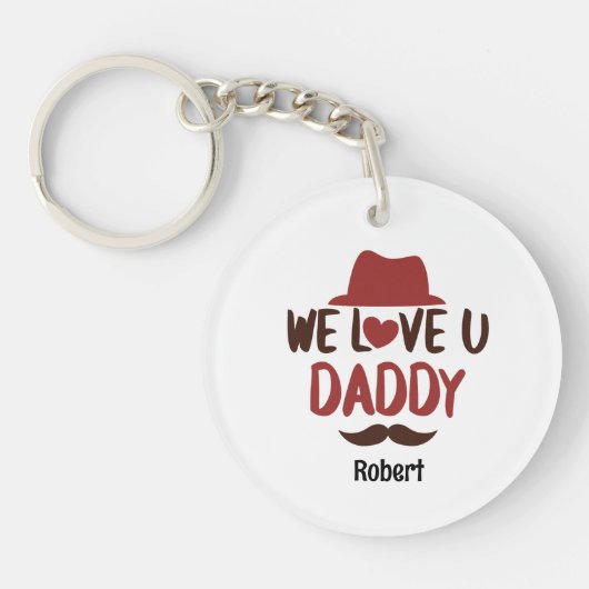 We love u daddy funny design  sleutelhanger (Voorkant)