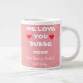 We Love You Bubbe Gepersonaliseerde roze / wit + h Grote Koffiekop (Rechts)