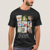 We Love You Daddy Beautiful Collage 9 Photos T-shirt (Voorkant)