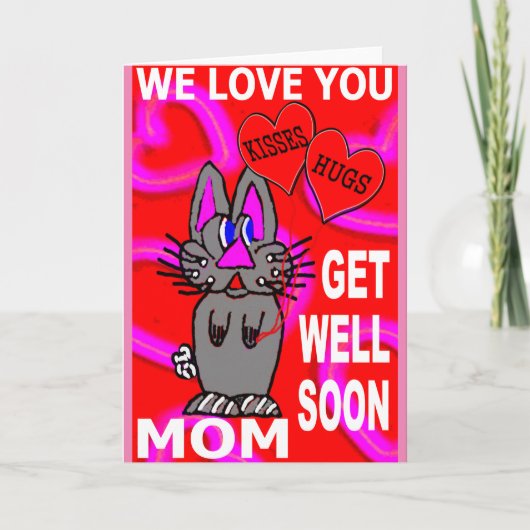 We Love You Get Well Soon Mama Kaart (Voorkant)