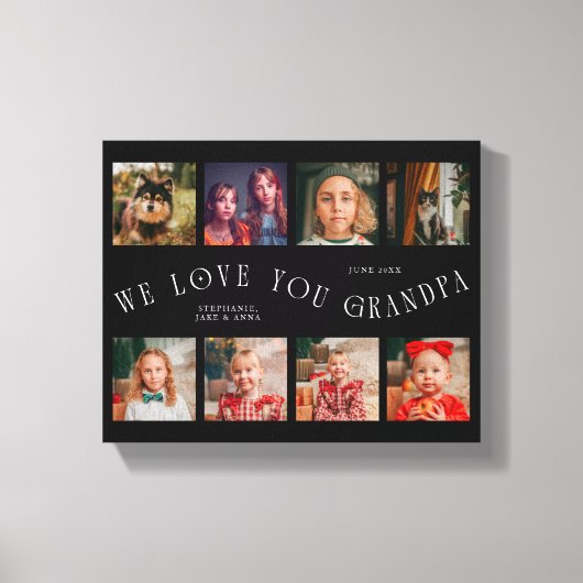 We Love You Grandpa | 8 Photo Grid Black Canvas Afdruk (Voorkant)