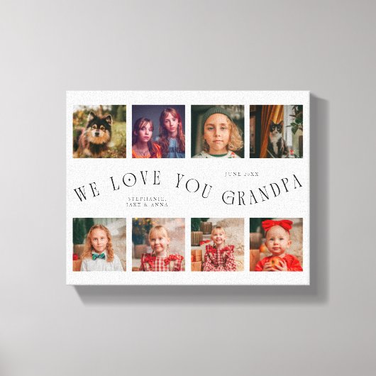 We Love You Grandpa | 8 Photo Grid White Canvas Afdruk (Voorkant)