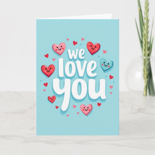 We Love You Hartjes Kaart (Voorkant)