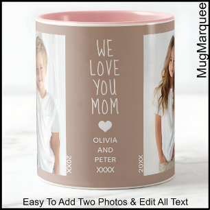 We Love You Mama, Twee foto's Aangepaste tekst, Br Tweekleurige Koffiemok