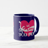 We Love You Moeder Donkerblauwe Typografische Duo  Mok (Voorkant rechts)