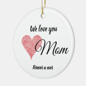 We Love You Moeder Keramische Cirkel Ornament Cade (Links)