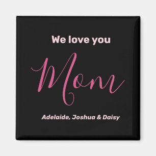 We Love You Moeder Nk Minimalistisch  Magneet