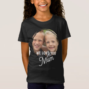 WE LOVE YOU Moederdag Mam Familie Foto T-Shirt