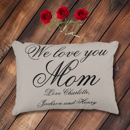 'We love you Mom' Gepersonaliseerde familienamen B Accent Kussen
