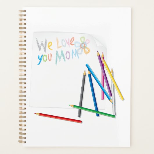 We Love You Mom Hand-Drawn Crayon Art Planner (Voorkant)