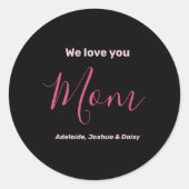 We Love You Mom Nk Minimalist  Ronde Sticker (Voorkant)