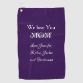 'We Love You Mom' van...Elegant Script Paars Golfhanddoek (Voorkant)
