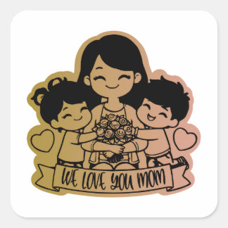 we love you mom vierkante sticker