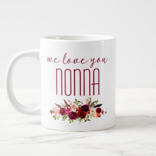 We Love You Nonna Burgundy Bloemen Grote Koffiekop