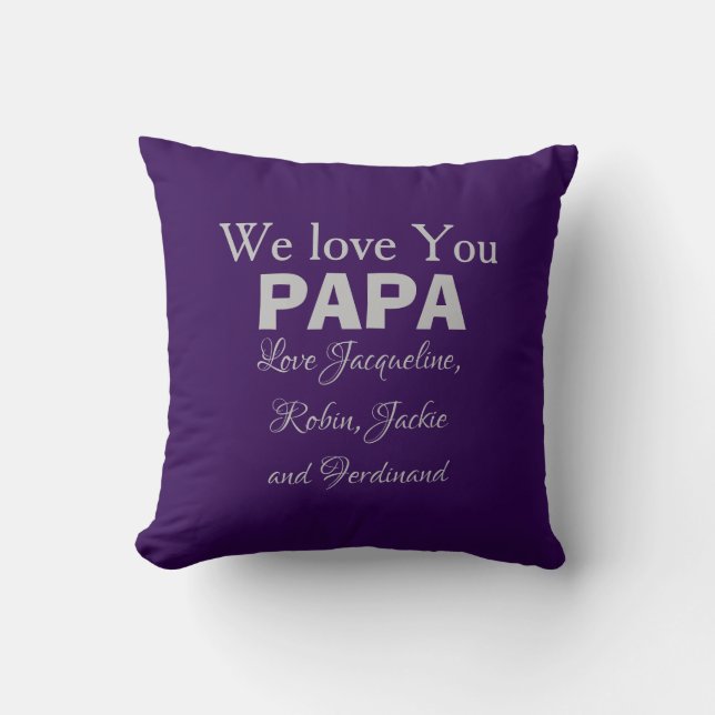 We Love You Papa - gepersonaliseerde, elegante Paa Kussen (Voorkant)