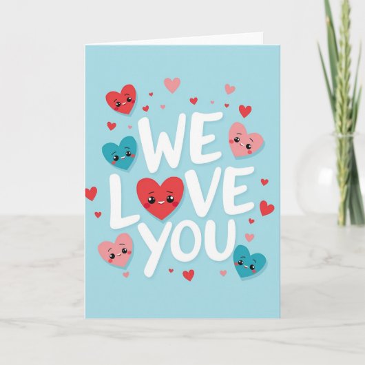We Love You Sky Blue Hearts Kaart (Voorkant)