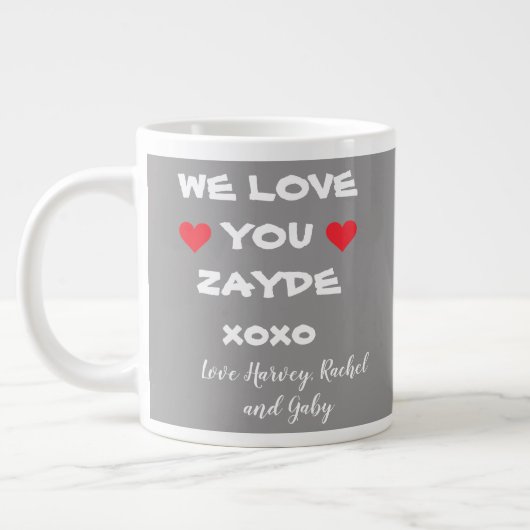 We Love You Zayde Gepersonaliseerde Grijs/Wit + Ha Grote Koffiekop (Links)