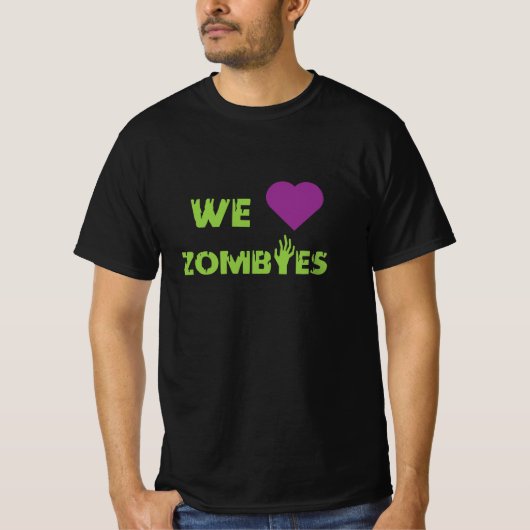 We Love Zombies Horror Fan T-shirt (Voorkant)