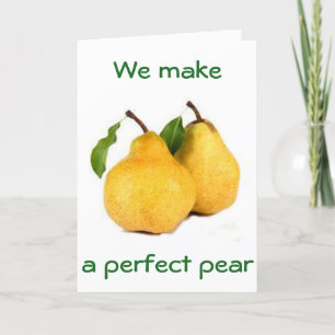 WE MAKEN "DE PERFECTE PEER" / JE BENT EEN "PERZIK! FEESTDAGEN KAART