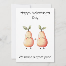 We maken een geweldige peer! – Grappige Valentijns Kaart
